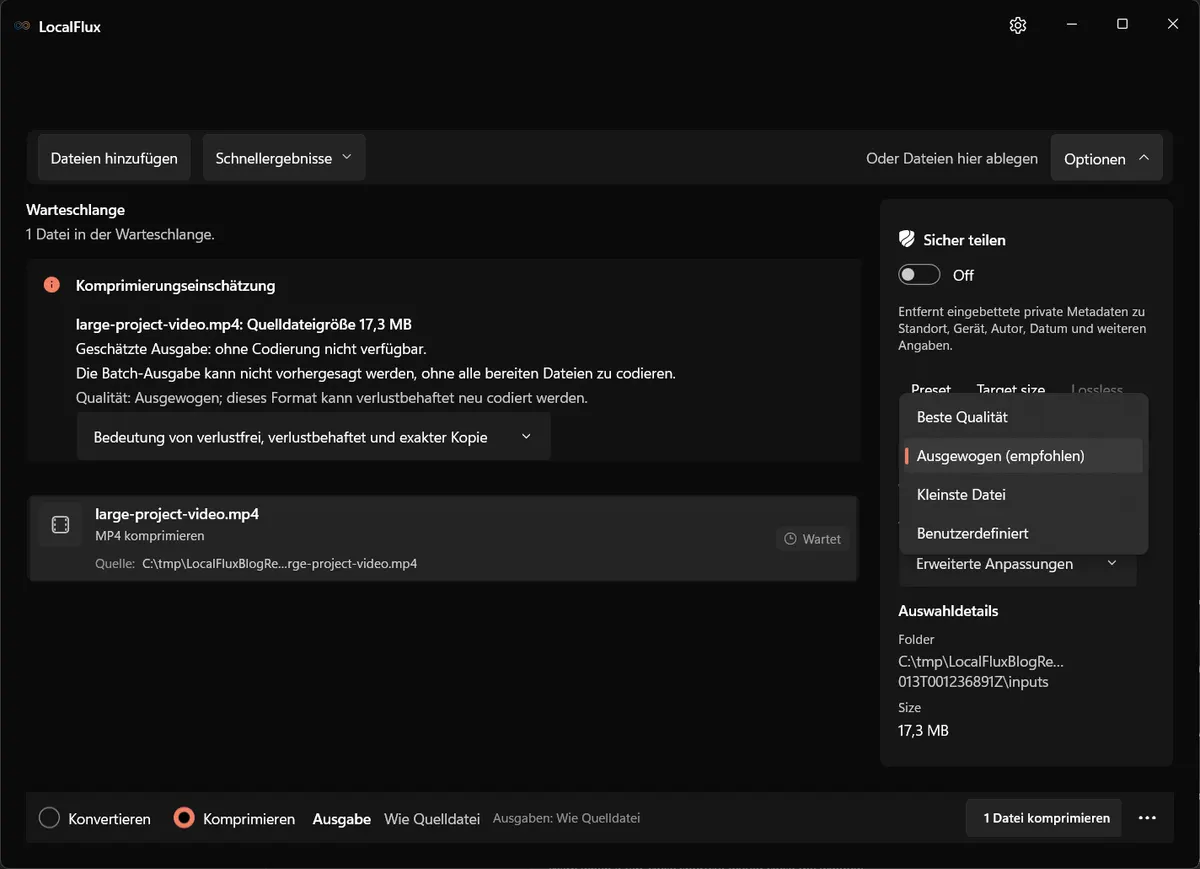 Komprimierungsmenü in LocalFlux mit Beste Qualität, Ausgewogen, Kleinste Datei und Benutzerdefiniert.