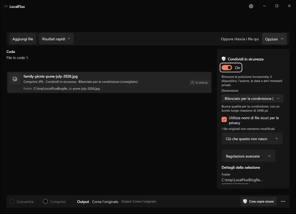LocalFlux con Bilanciato per la condivisione selezionata, nomi file rispettosi della privacy attivati e l'avviso sulla conservazione dell'originale visibile.